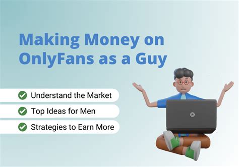 how guys can make money on onlyfans|9 Proven Strategies for Men to Make Money on。